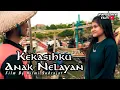 Lagu Kekasihku Anak Nelayan - Film Pendek (kisah cinta sedih anak nelayan)
