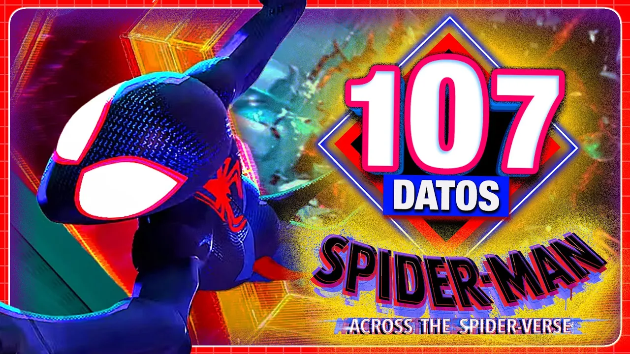 SPIDER-MAN: ACROSS THE SPIDER-VERSE: 107 Datos que DEBES SABER | ¡ESTO ES ANIMACIÓN! | Átomo Network