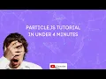 ParticlesJS Tutorial in Under 4 Minutes HTML CSS JS JavaScript Web Developer Crash Course