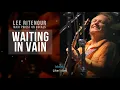 Download Lagu Waiting In Vain | Lee Ritenour feat Maxi Priest | Song and Lyrics