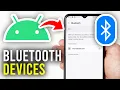 How To Pair Bluetooth On Android - Full Guide