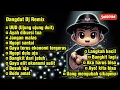 Download Lagu Dangdut DJ Remix - Ujung Ujung Duit \u0026 Bangkit Dari Jatuh