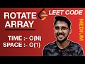 Rotate Array Rotation of Array in O N Time Complexity and O 1 space Complexity LeetCode Solution