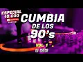 Download Lagu CUMBIAS DE LOS 90 - ESPECIAL 10.000 SUSCRIPTORES 🎉 DJ CHECA - VOL. 1
