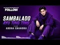 SAMBALADO - AYU TING TING || DANGDUT MODERN BY ARDHA CHANDRA 
