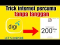 TRICK DIGI INTERNET PERCUMA SEUMUR HIDUP