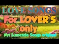 Lagu LOVE SONGS FOR LOVERS ONLY | NYT LUMENDA Songs original 