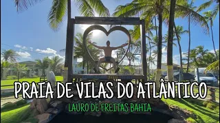 PRAIA DE VILAS DO ATLÂNTICO, Lauro de Freitas Bahia, Conheça de ponta a ponta e todas as Barracas ⛺️