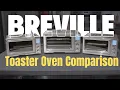 Breville Toaster Oven Comparison - BOV845BSS vs BOV860BSS vs BOV900BSS