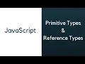 Javascript Primitive Types Reference Types