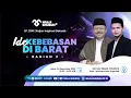 Lagu IDE KEBEBASAN DI BARAT, Bagian 2 ~ Kajian Inspirasi Dakwah