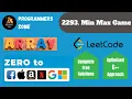 2293 Min Max Game Zero to FAANG Weekly 296 Leetcode Striver SDE Sheet Shapnesh WE2