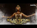 Lagu Kisah Malam Pertama Firaun Saat Gauli Iblis Wanita yang Menyamar Sebagai Asiyah
