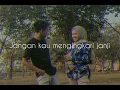 Jangan kau mengingkari janji