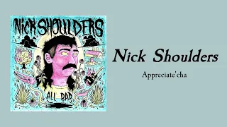 Appreciate cha - Nick Shoulders the Okay Crawdad
