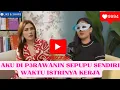 Download Lagu 4KU D1P3R4W4N1N S3PUPU W4KTU 1STR1NY4 K3RJ4