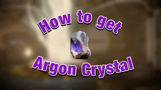 How to get your hands on Argon Crystals Warframe