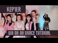 Lagu [TUTORIAL] Kep1er (케플러) | ‘WA DA DA’ | Tutorial (Mirrored and slowed)