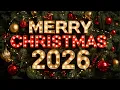 Merry Christmas 2026🎄🎅The 50 Most Beautiful Christmas Songs ❄️ Top Christmas Music