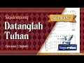 Download Lagu Datanglah Tuhan (Sigulempong) - Panduan Vocal SOPRANO