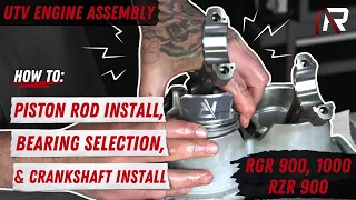 Piston Rod Install Bearing Selection Crankshaft Install - RGR 1000 900 RZR 900