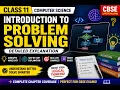 Class 11 CS - Problem Solving Made EASY Algorithms Flowcharts More