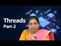 Threads Part-2 by Ms M Padmaja