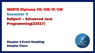 Adapter class in java Advanced Java - Chapter 3 Event Handling Diploma in Computer Engineering
