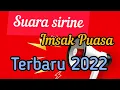 Download Lagu SUARA SIRINE IMSAK PUASA TERBARU 2022