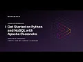 Get Started on Python and NoSQL with Apache Cassandra