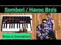 Somberi Havoc Brothers | havoc Bros | Musical notes 4u