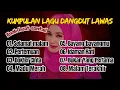 Lagu FULL ALBUM Dangdut Terinsipirasi Lagu Dangdut Lawas Enak Buat Santai, Kerja, Masak Dll.