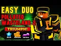 EASY DUO Buffed Polluted Wasteland 2 Triumph - Full Guide Tower Defense Simulator TDS