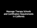 Massage School Requirements in California