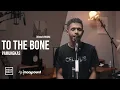 Download Lagu To the Bone - Pamungkas ( Reggae Cover) by My Marthynz
