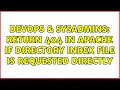 DevOps SysAdmins Return 404 in Apache if directory index file is requested directly