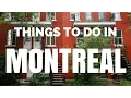 MONTREAL TRAVEL GUIDE 30 Things to Do See Eat Drink Experience in Montreal Quebec Canada