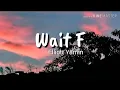 Wait For You - Elliott Yamin (Lyrics)