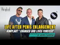 HIMPLANT Penis Enlargement Changed Our Lives Forever - Real Patient Stories with Dr Tajkarimi