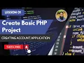 Basic PHP Project Creating Account Application Urdu Hindi Tutorial Lesson 01