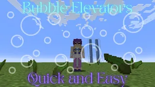 SUPER QUICK and EASY Bubble Elevator Minecraft Tutorial