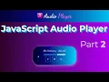 Html Css Javascript Player Part 2