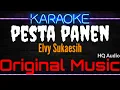 Lagu Karaoke Pesta Panen ( Original Music ) HQ Audio - Elvy Sukaesih