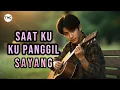 Lagu Saat Ku Panggil Sayang | Lagu Romantis Paling Dalam 2026