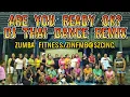 Lagu ARE YOU READY OKEY?_DJ DANCE THAI REMIX/ZUMBA FITNESS/ ZINFMB_SIPOCOTZUMBACLUBINC.