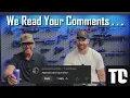 We Read Your Comments The Good the Bad Funny