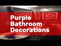 Purple Bathroom Decorations