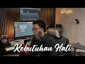 Lagu Kaleb J - Kebutuhan Hati (Rantaone Cover)