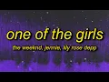Download Lagu my kinda love | The Weeknd, JENNIE \u0026 Lily Rose Depp - One Of The Girls (sped up) Lyrics