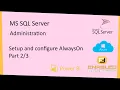 Step by Step - Setup and configure AlwaysON
